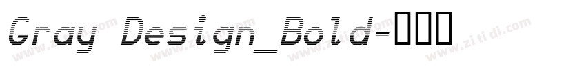 Gray Design_Bold字体转换
